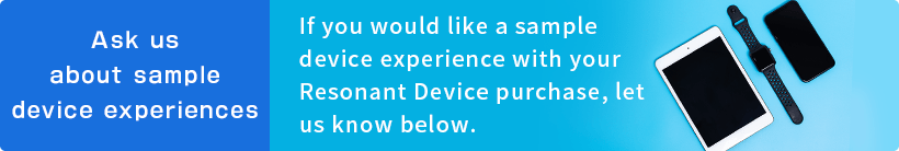 Ask us about sample device experiences